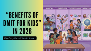 Benefits of DMIT for Kids